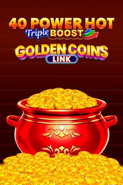 40 Power Hot Triple Boost Golden Coins Link